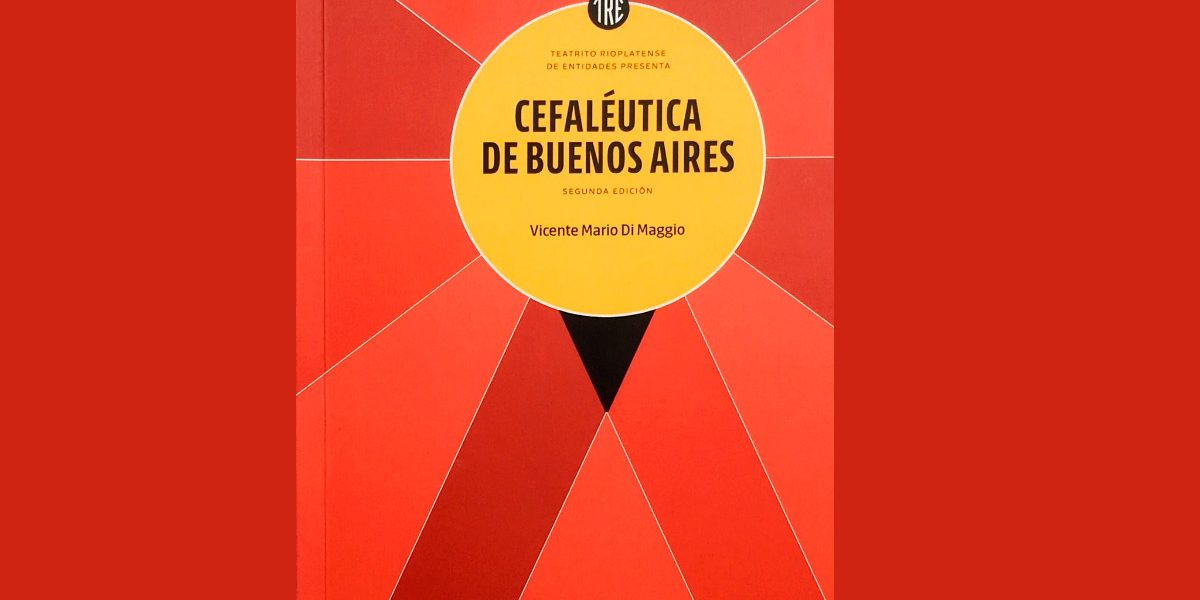Comuna 12: Se presentará el libro “Cefaléutica de Buenos Aires”